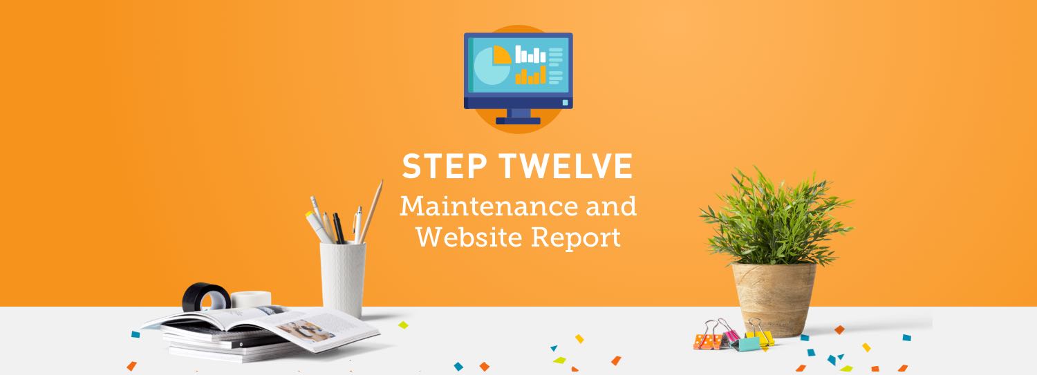 Website design process step twelve: Maintenance, SEO and website report